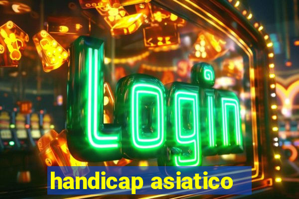 handicap asiatico - 3.5